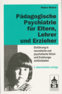 Pädagogische Psychatrie für Eltern, Lehrer und Erzieher